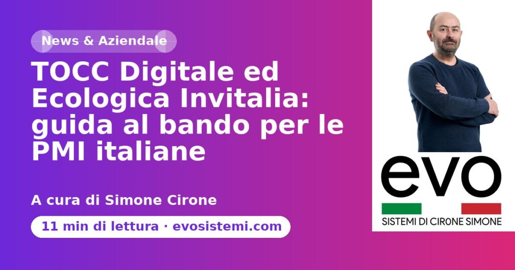 TOCC Digitale ed Ecologica Invitalia: guida al bando per le PMI italiane
