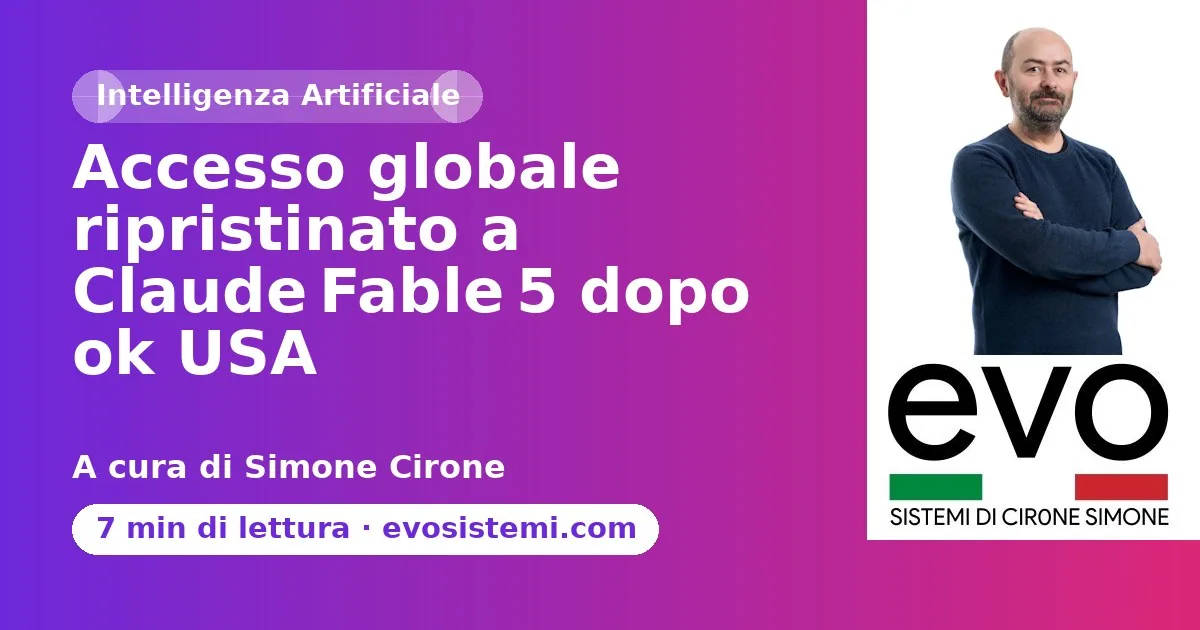 Accesso globale ripristinato a Claude Fable 5 dopo ok USA