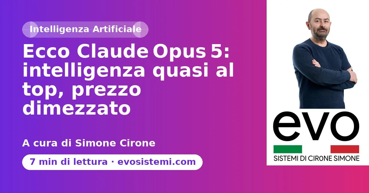 Ecco Claude Opus 5: intelligenza quasi al top, prezzo dimezzato