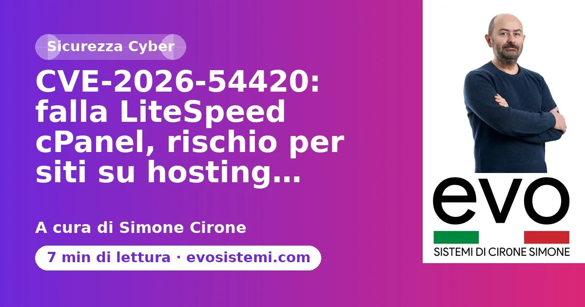 CVE‑2026‑54420: falla LiteSpeed cPanel, rischio per siti su hosting…