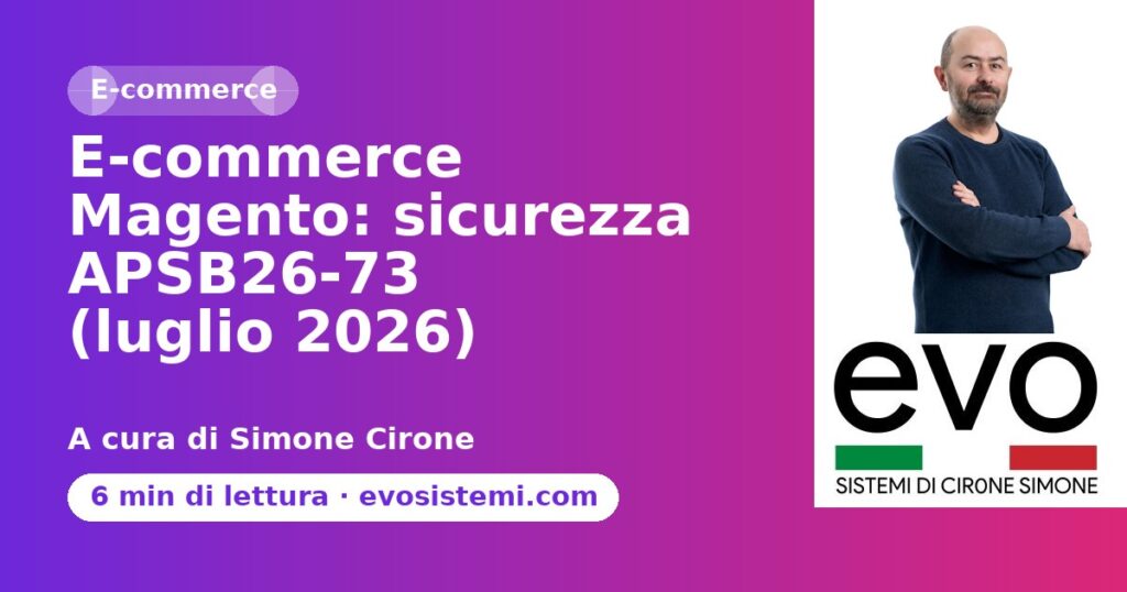 E-commerce Magento: sicurezza APSB26‑73 (luglio 2026)