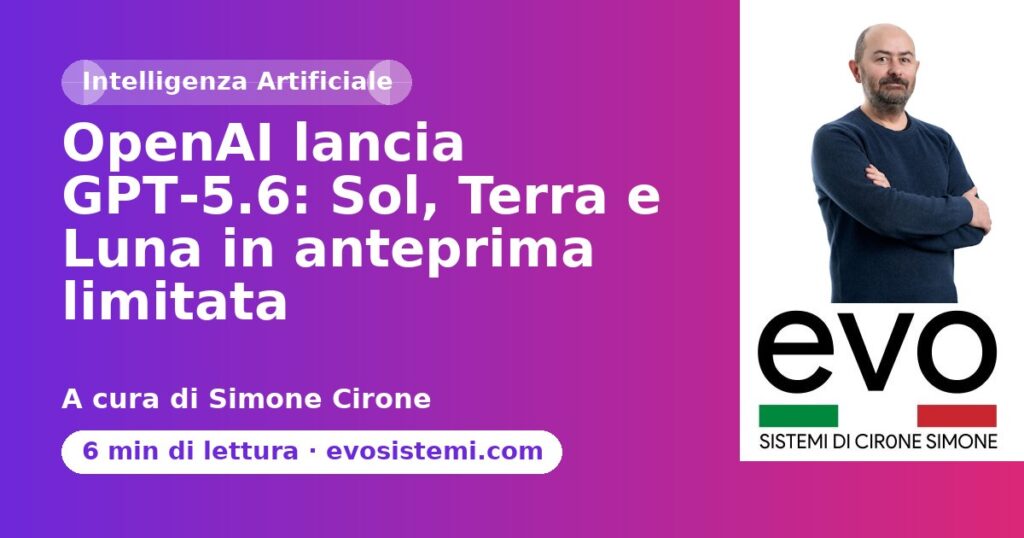 OpenAI lancia GPT‑5.6: Sol, Terra e Luna in anteprima limitata