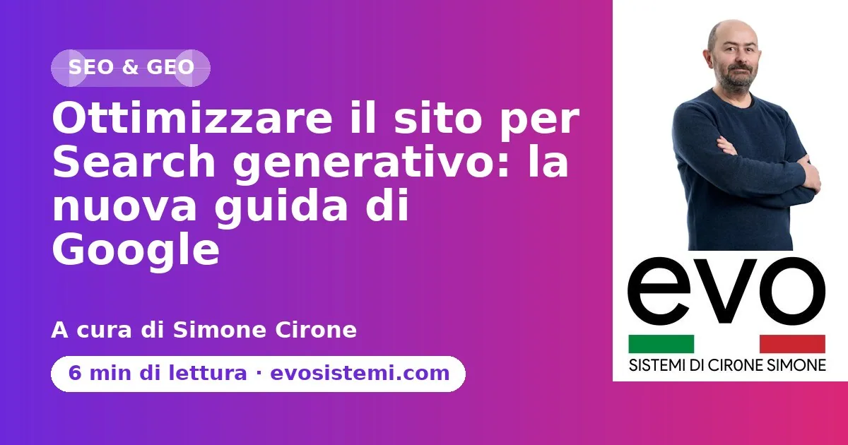 Ottimizzare il sito per Search generativo: la nuova guida di Google