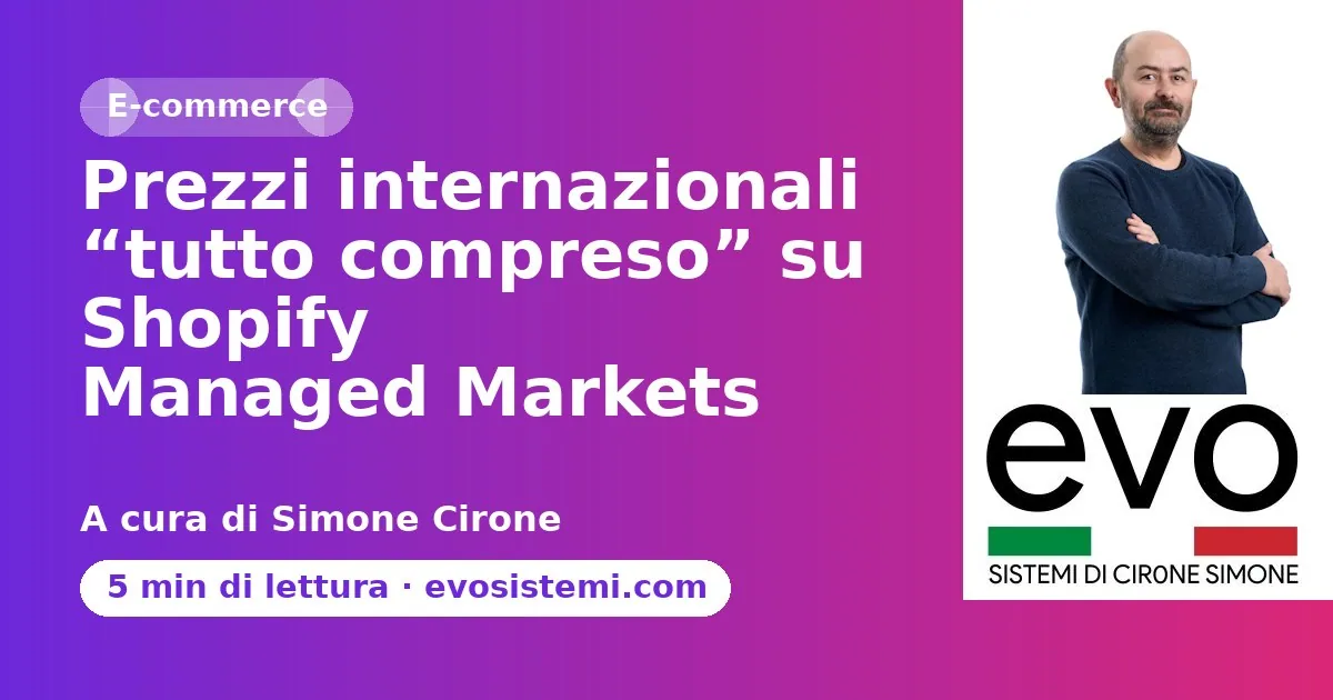 Prezzi internazionali “tutto compreso” su Shopify Managed Markets
