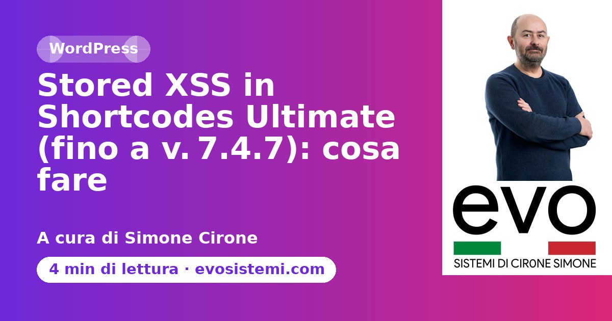 Stored XSS in Shortcodes Ultimate (fino a v. 7.4.7): cosa fare