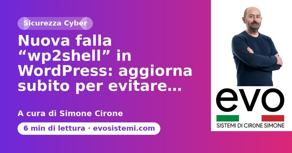 Nuova falla “wp2shell” in WordPress: aggiorna subito per evitare…