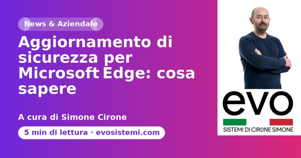 Aggiornamento di sicurezza per Microsoft Edge: cosa sapere