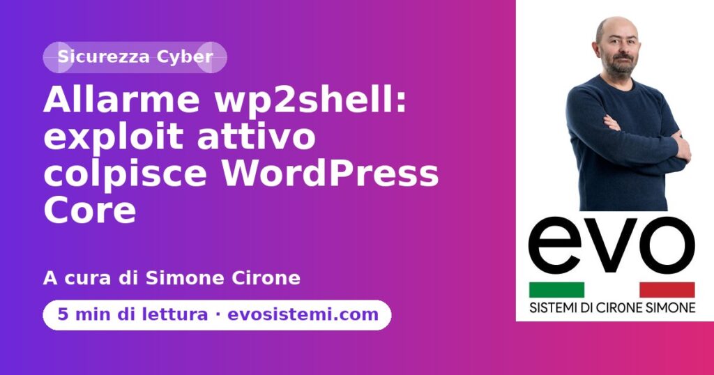 Allarme wp2shell: exploit attivo colpisce WordPress Core