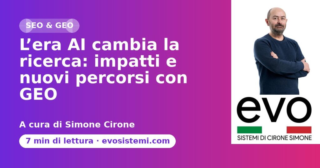 L’era AI cambia la ricerca: impatti e nuovi percorsi con GEO