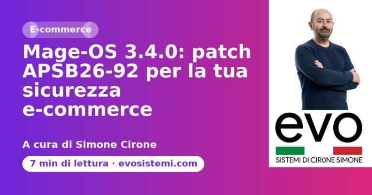 Mage‑OS 3.4.0: patch APSB26‑92 per la tua sicurezza e-commerce