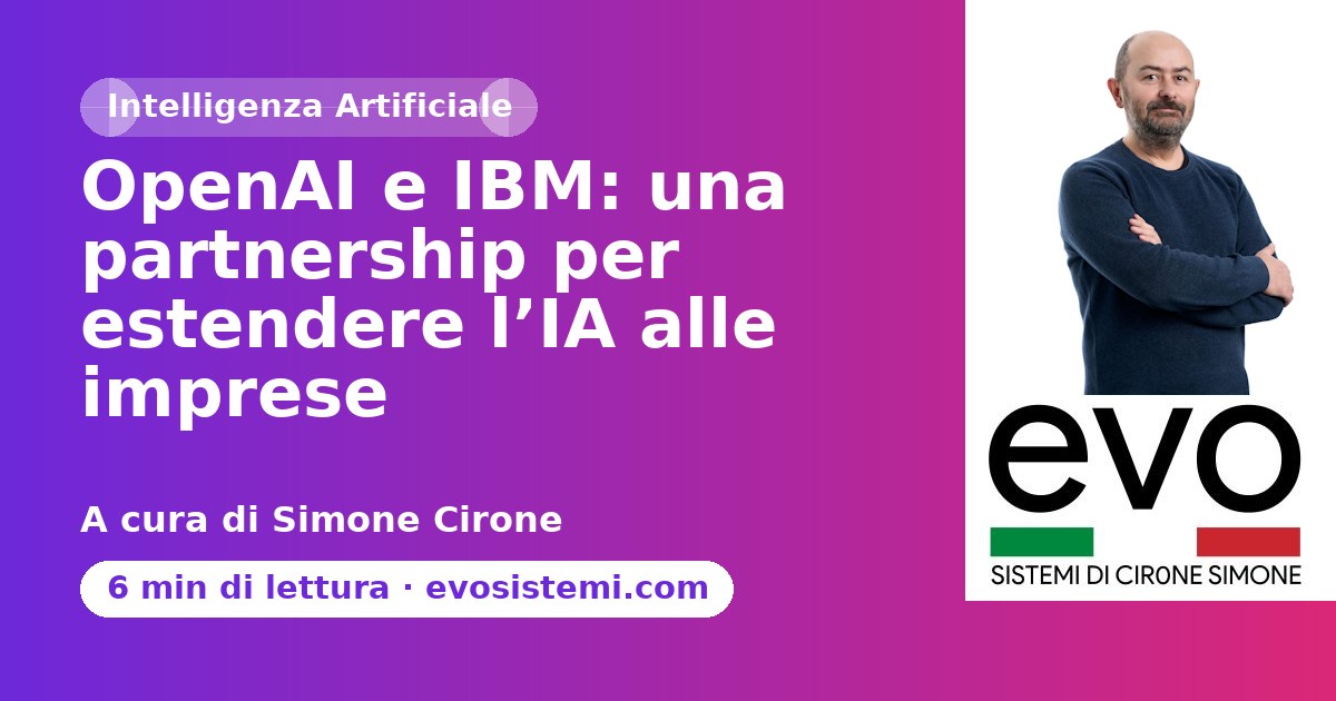 OpenAI e IBM: una partnership per estendere l’IA alle imprese
