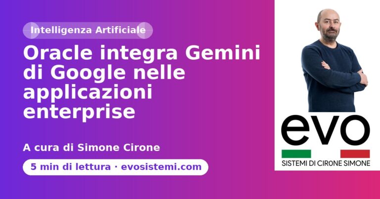 Oracle integra Gemini di Google nelle applicazioni enterprise