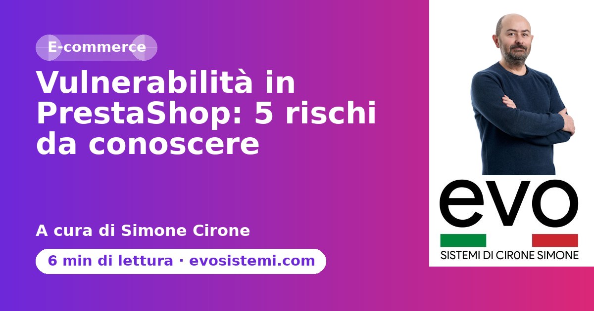 Vulnerabilità in PrestaShop: 5 rischi da conoscere